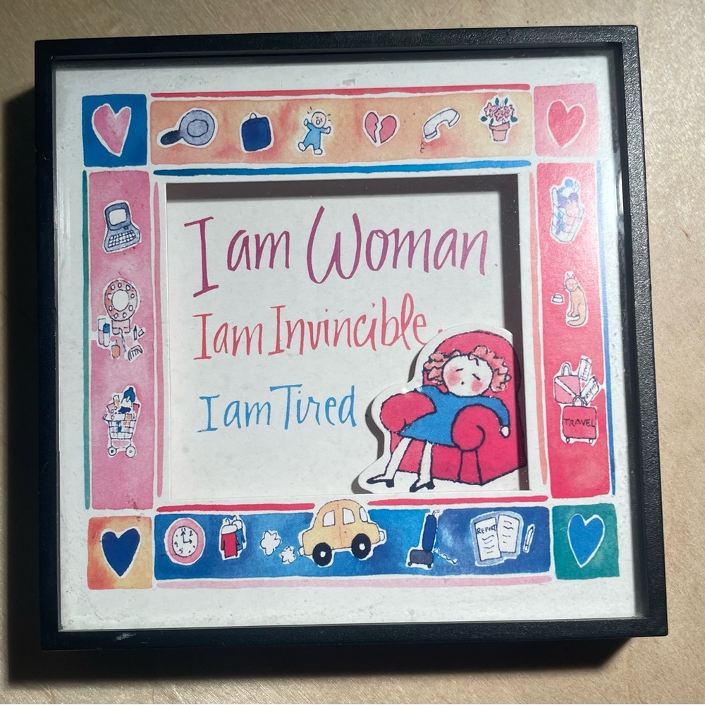 I Am Woman … I Am Invincible … I Am Tired
